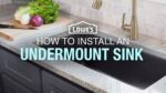 5 Easy Steps for Installing an Undermount Sink